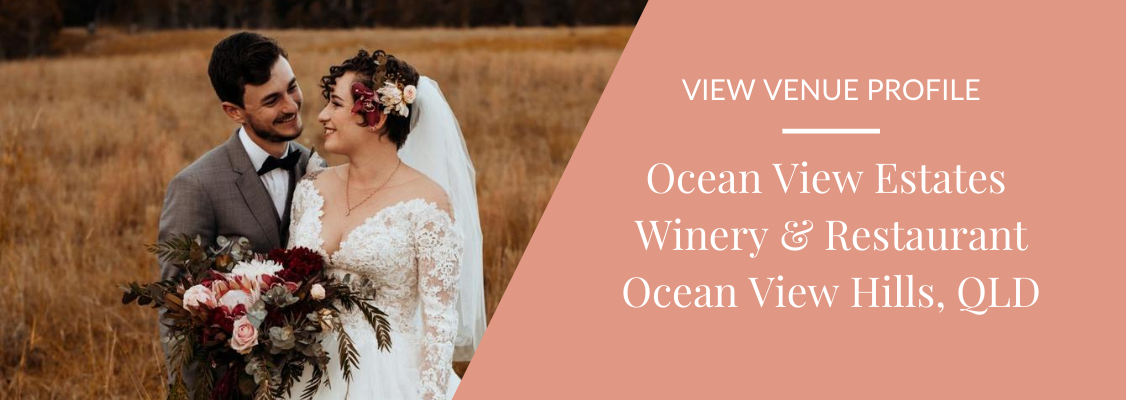 Ocean View Estates Winery and Restaurant Weddings QLD
